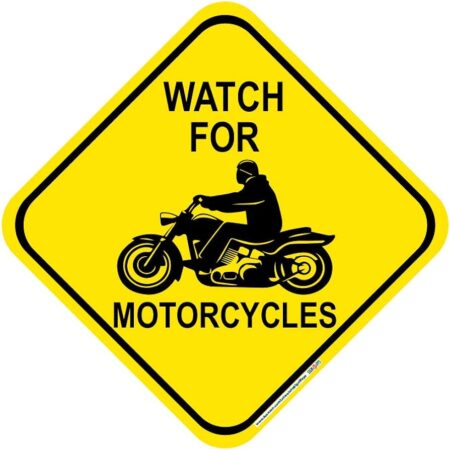 Sign Watch out for Motorcycles!